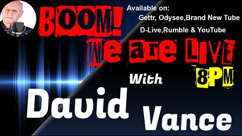 David Vance Wednesday Night LIVE 8PM