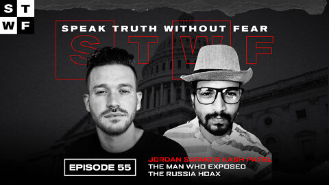 EP. 55 - The Man Who Exposed the Russia Hoax - Sarmo | Kash Patel