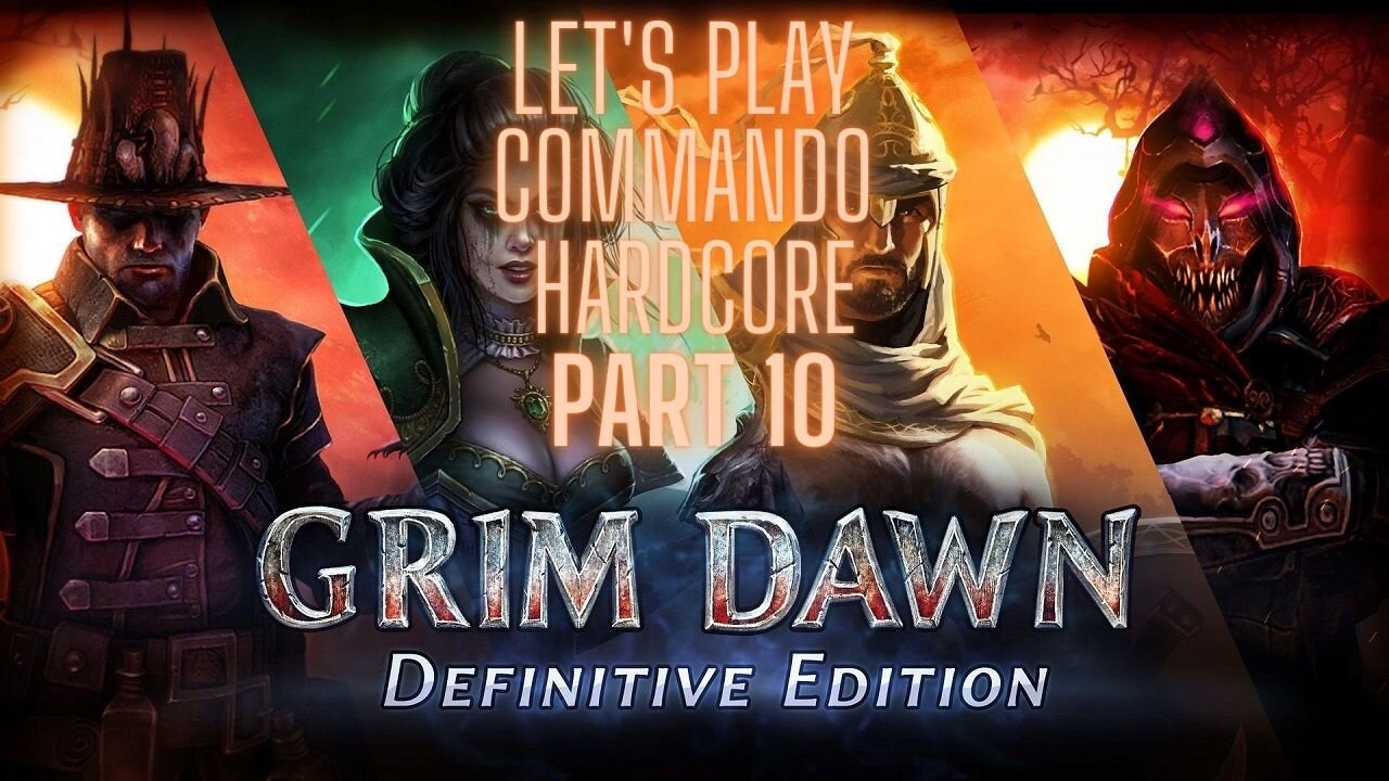 grim-dawn-let-s-play-commando-hardcore-part-10