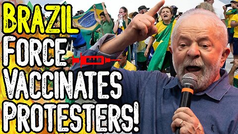 SHOCKING: BRAZIL FORCE VACCINATES PROTESTERS! - New Tyrannical Government Forces People Into Gulags!