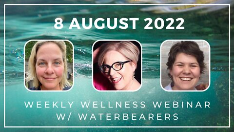 Waterbearers: Weekly Wellness Webinar - August 8