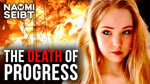 THE DEATH OF PROGRESS || Naomi Seibt