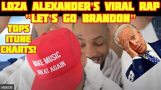 Loza Alexander Rap Song "LETS GO BRANDON" Goes Viral ..!!! #letsgobrandonchallenge