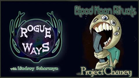 Blood Moon Rituals with Project Chaney!