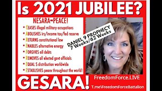 IS 2021 JUBILEE? NESARA GESARA? BIBLICAL DANIEL 9 PROPHECY DECODED 4-2-21