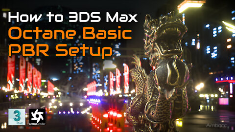 How To 3DS Max - Octane Basic PBR Setup CG 3D
