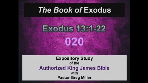 020 Exodus 13:1-22 (Exodus Studies)