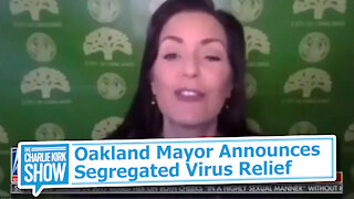 Oakland Mayor Announces Segregated Virus Relief