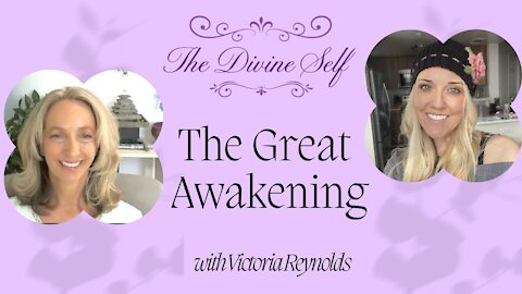 The Great Awakening with Victoria Reynolds
