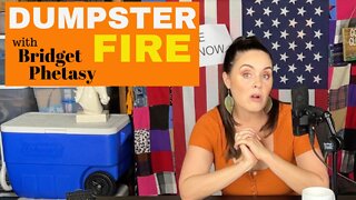 Dumpster Fire 96 - Keep Calm & Dumpster On