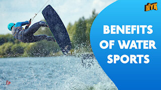 Top 4 Benefits Of Water Sports