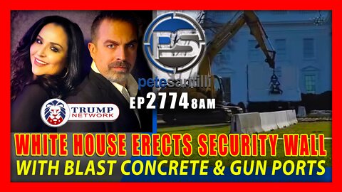 EP 2774-8AM Biden Administration Erecting Concrete Blast & Security Wall Around White House