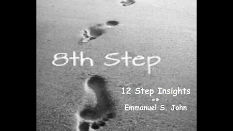 Step #8 from the 12 step Insights Series (Vid 9)