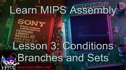 Mips Assembly Lesson 3 - Conditions, Branches and Sets