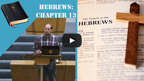 Hebrews Ch. 13: Hold On To Jesus