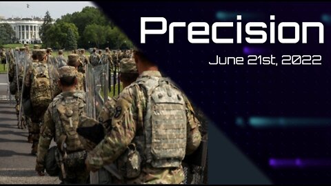 Precision - June 21st, 2022
