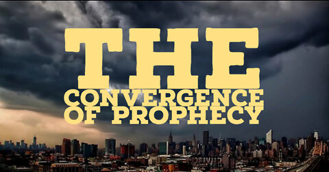 Convergency of Prophecy "The Most Dangerous Man Alive"