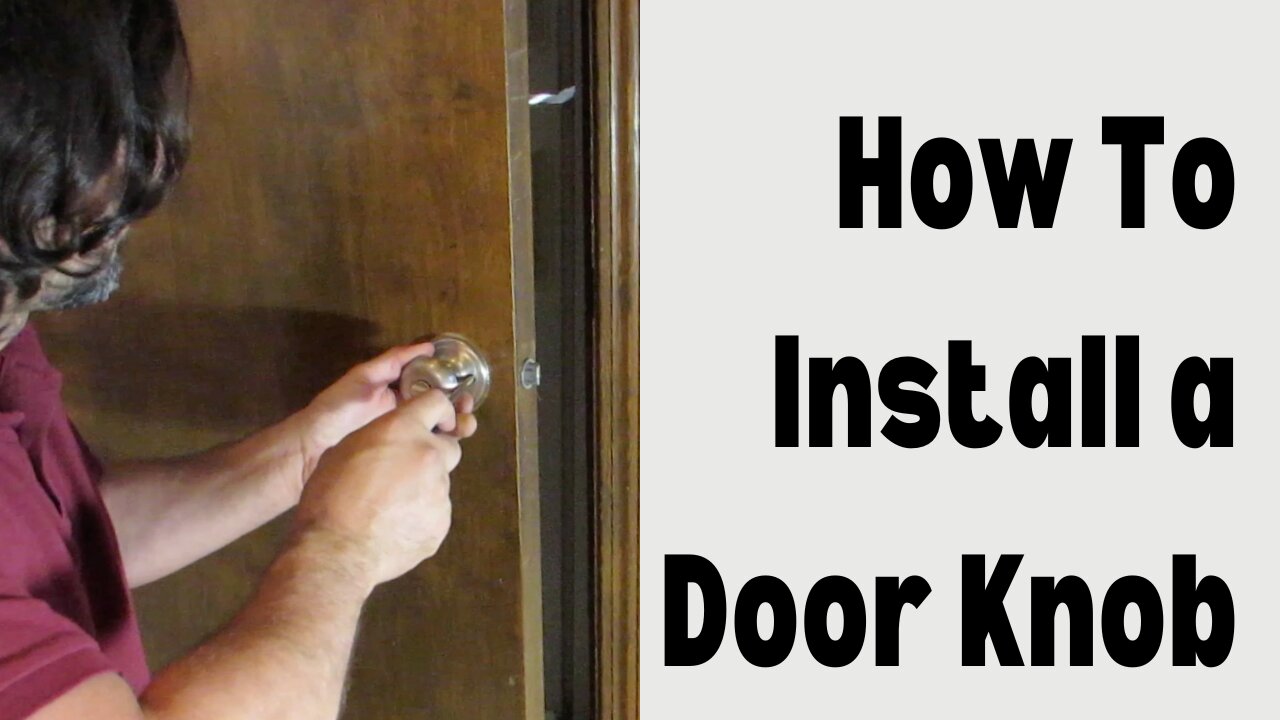 How To Install A Door Knob Exterior Doorknob Installation