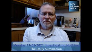 20211108 Investigating Nothing - The Daily Summation