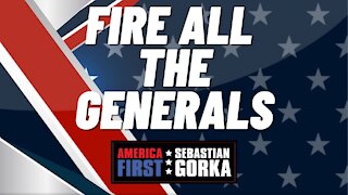 Fire all the Generals. Robert Wilkie with Sebastian Gorka on AMERICA First