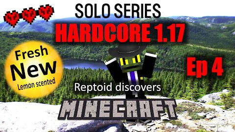 Reptoid Discovers Minecraft - Solo Series - HARDCORE 1.17 - 4