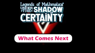 Legends of Mathmatica Indiegogo: What comes next?