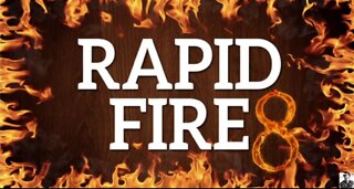 (Phil Godlewski) RAPID FIRE - Episode 8.