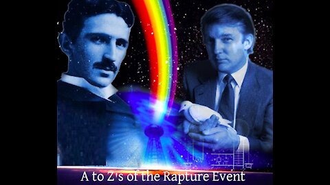 A to Z’s of the Rapture Event