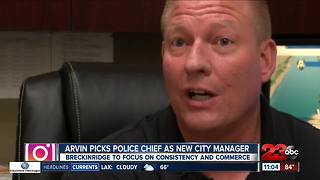 Arvin picks police chief as new city manager
