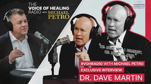 #VOHRADIO Exclusive: Apostle Michael Petro and Dr. Dave Martin | ReAwaken America Tour - Dallas, TX