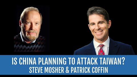 #286: Is China Planning to Attack Taiwan?—Steven Mosher, PhD