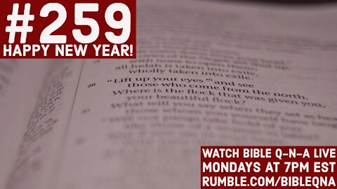 Bible Q-n-A #259: Happy New Year!