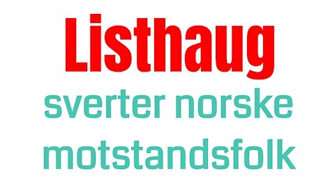 Listhaug sverter norske motstandsfolk | ep. 8