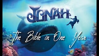 The Bible in One Year: Day 188 Jonah...Today!