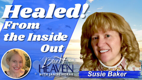 Miraculously Healed of MS - Susie Baker’s Testimony | Breath of Heaven with Janine Horak