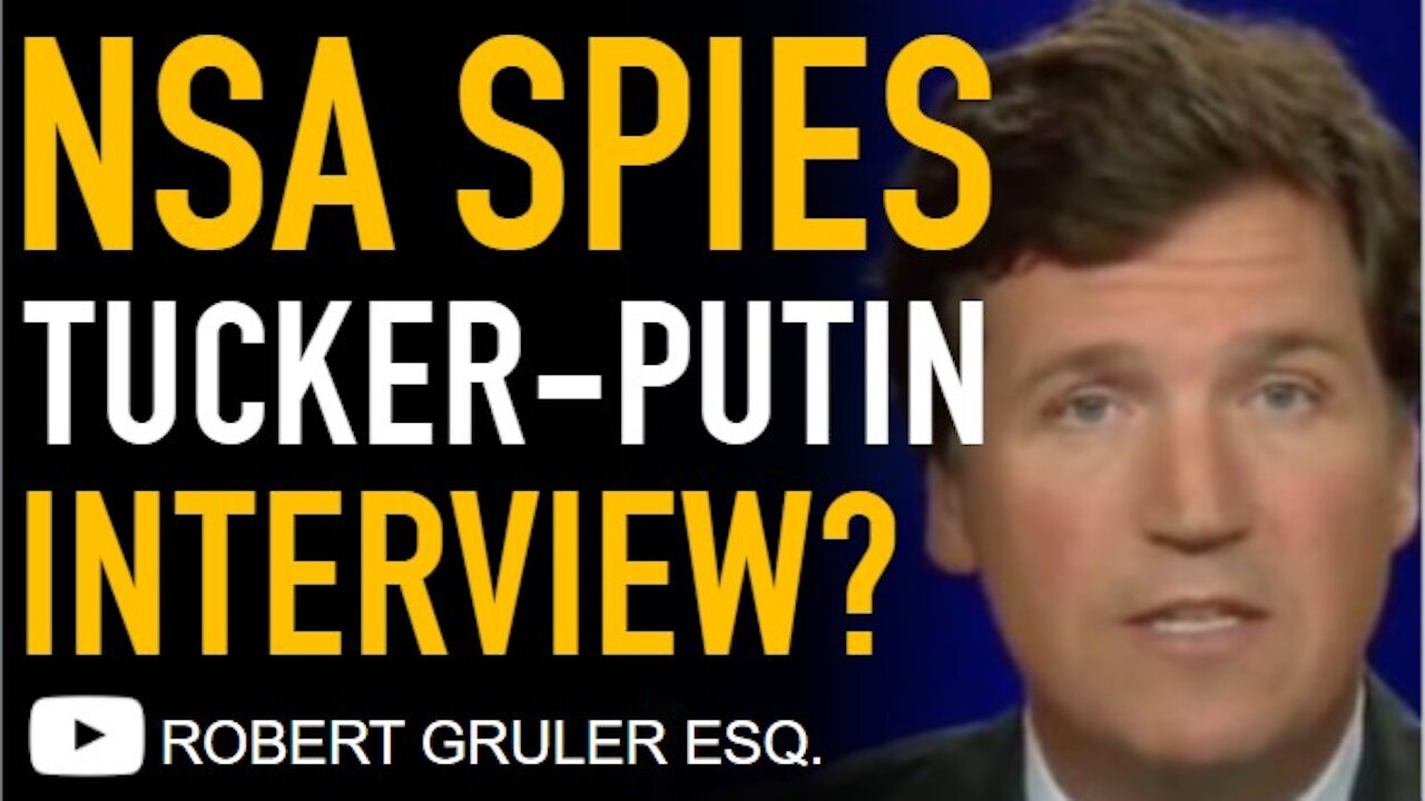 Tucker Carlson Putin Interview Prompts Nsa Spying 0106