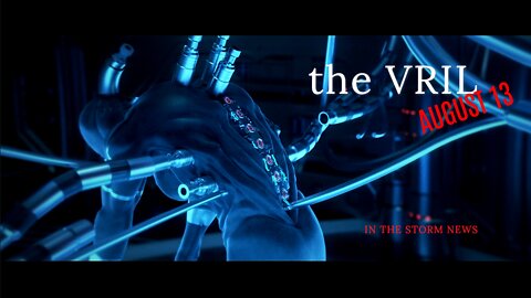 In The Storm News. ' the VRIL' New, 'Full Show Drop SATURDAY, AUGUST 13TH.