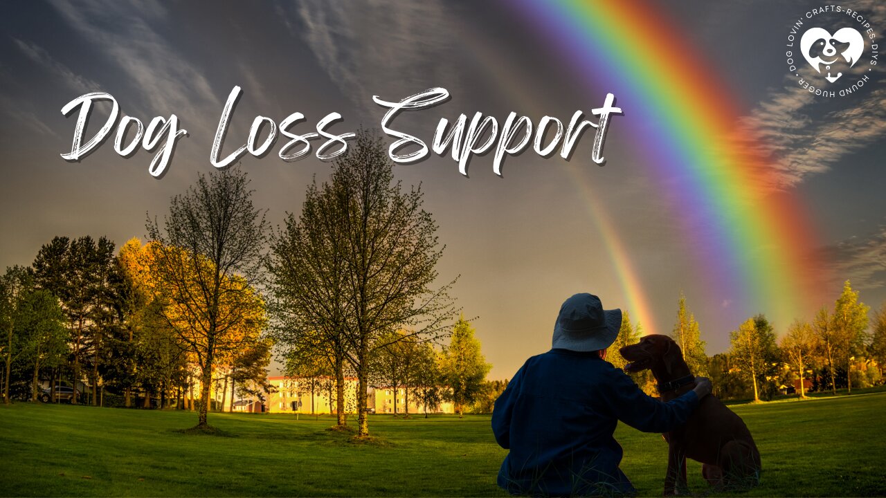 Rainbow Bridge Remembrance Day Dog Loss Support