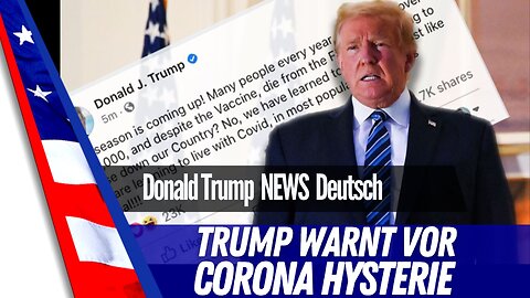 Trump warnt vor Corona Hysterie