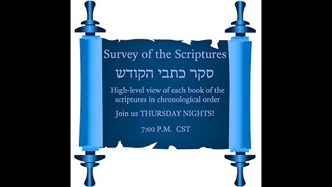 Survey of the Scriptures Week 72