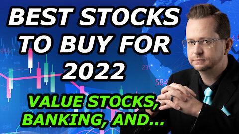BEST STOCKS TO BUY FOR 2022 - Value Stocks, Banking Stocks, and More - Thursday, December 30, 2021