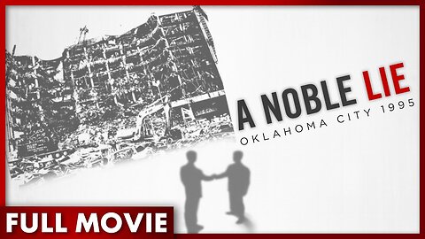 A NOBLE LIE: Oklahoma City 1995 (2011)