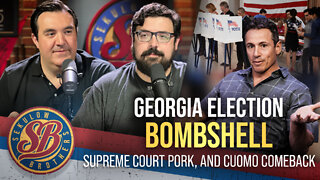 Georgia Election Bombshell, Supreme Court Pork, and Cuomo Comeback