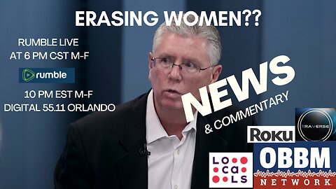Erasing Women? OBBM Network News Broadcast
