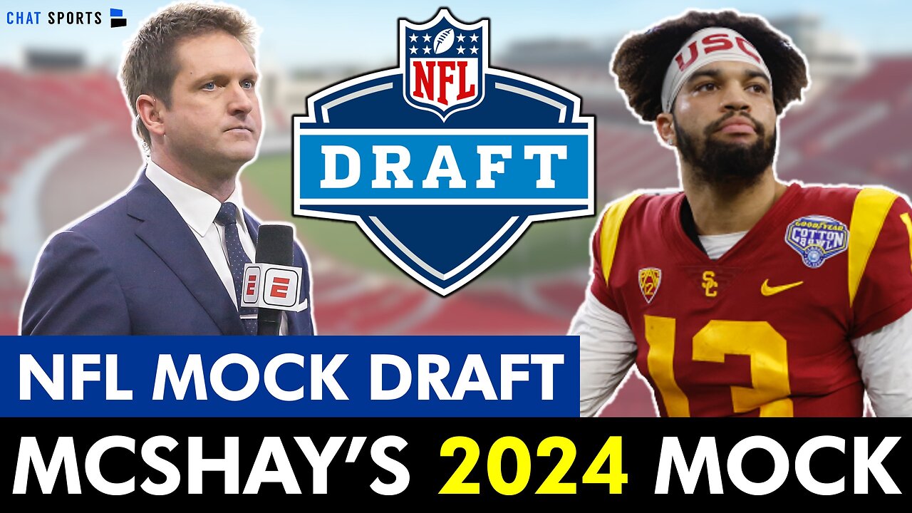 ESPN's Todd McShay 2024 NFL Mock Draft With Trades