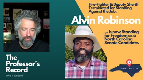 Firefighter Alvin Robinson Stood Against the Jab - Now Stands for Freedom