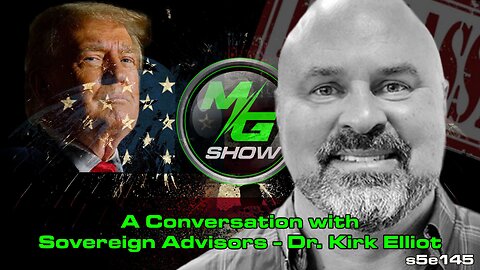 A Conversation with Sovereign Advisors - Dr Kirk Elliott