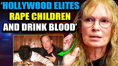 Mia Farrow Confesses: 'Satanic Hollywood Elites Rape and Eat Children'