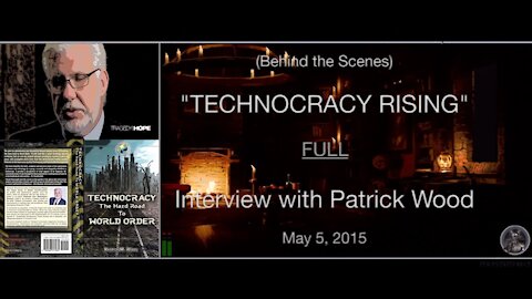 "Technocracy Rising" /Richard Grove Patrick Wood Full Interview