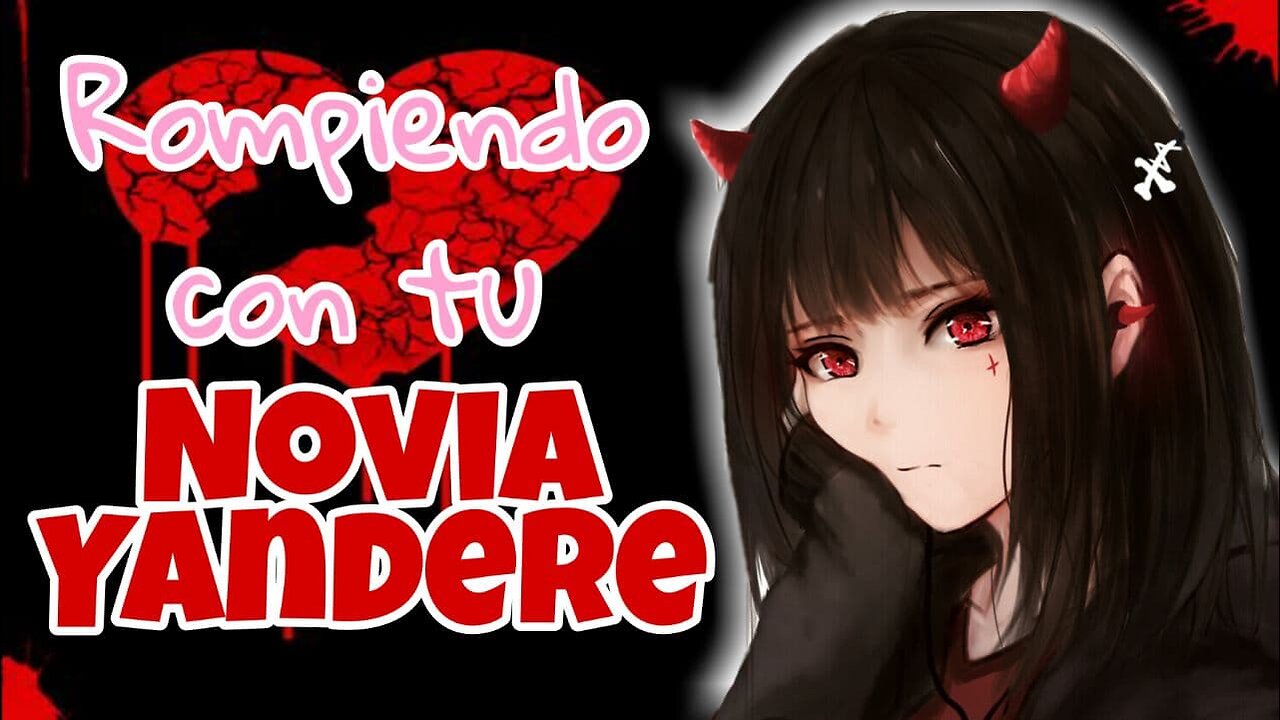 Rompiendo Con Tu Novia Yandere Asmr Roleplay Esp 2929